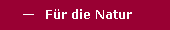 F�r die Natur